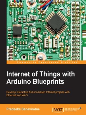 cover image of Internet of Things with Arduino Blueprints